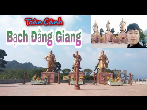 Toàn cảnh khu di tích " Bạch Đằng Giang"