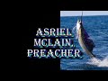Let's Go Fishing, Part 1, Asriel McLain, Preacher