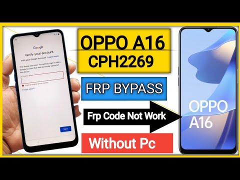 OPPO A16 (CPH2269) FRP BYPASS Android 12 | OPPO A16 OPPO A16 (CPH2269) FRP BYPASS Android 12 | OPPO A16