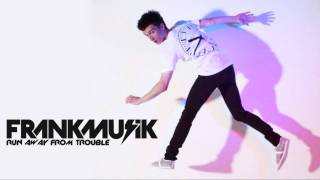 Watch Frankmusik Run Away From Trouble video