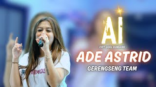 Ai - ADE ASTRID X GERENGSENG TEAM ( COVER )