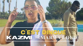 Kazmi & Marwa Loud - C'Est Dingue