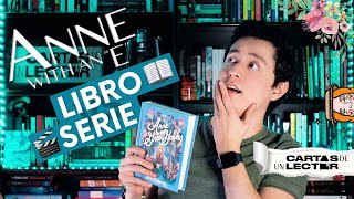 Comparación Libro vs Serie | Anne With an E | Cartas de un Lector