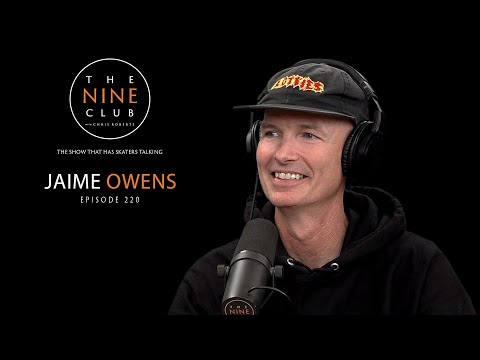 Jaime Owens | The Nine Club With Chris Roberts - Episode 220