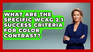 What Are The Specific Wcag 2.1 Success Criteria For Color Contrast? - Graphic Design Nerd