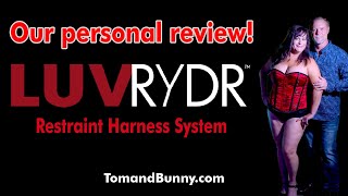 Our review of the LuvRydr Personal Restraint Harness by TomandBunny