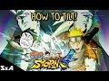 How to TILT! | Naruto Ultimate Ninja Storm 4