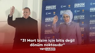 Cumhurbaşkanı Erdoğan'ın mahalli idareler seçimi balkon konuşması