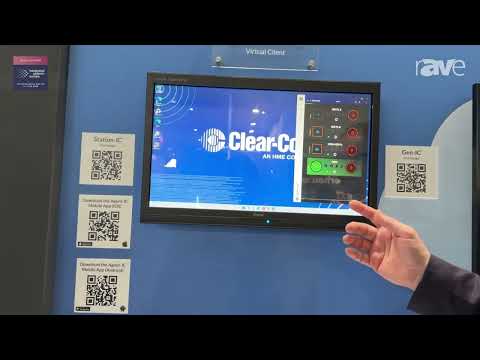 ISE 2025: Clear-Com Features Virtual Intercom Clients Station-IC, Agent-IC and Gen-IC