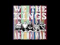 We The Kings - Art of War (Single) *LYRICS*