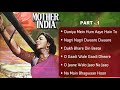 Видео Mother India movie songs – Part 1 | Nargis, Sunil Dutt | Audio Jukebox