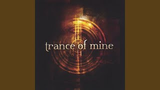 Watch Trance Of Mine Inmost video