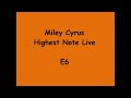 Видео Miley Cyrus E6 Highest Note Live
