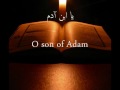 O son of Adam,, يا ابن آدم