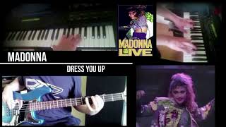 Madonna - Dress You Up (Synth And Bass Cover)