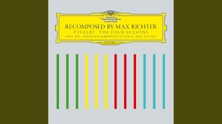 Richter Recomposed By Max Richter Vivaldi The Four Seasons Spring 0 Richter Recomposed By Max Richter Vivaldi The Four Seasons Spring 0