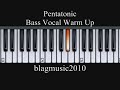 Pentatonic Scale Bass Vocal Warm Up Exercise 1 121 12321