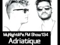MyNightlife.FM Show 134 w. Tuncay Celik & Adriatiq