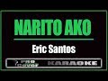 Narito ako - Eric Santos (KARAOKE)