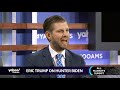 Eric Trump: "Money has corrupted politics in a big way." Interview