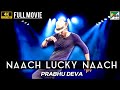 Naach Lucky Naach | New Released Hindi Dubbed Movie 2022 | Prabhu Deva, Aishwarya Rajesh, Ditya