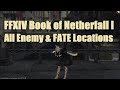FFXIV Guide: ARR Book of Netherfall I - All Enemy and FATE Locations