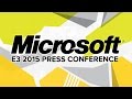 Microsoft Press Conference - E3 2015