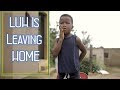 Luh &amp; Uncle Ep 21 (Part 1)- Luh is leaving Home