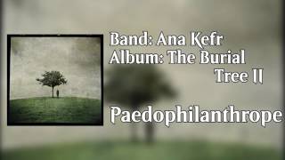 Watch Ana Kefr Paedophilanthrope video