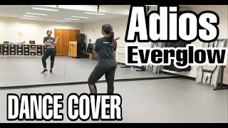 EVERGLOW 'ADIOS' - DANCE COVER