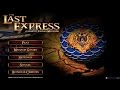 [The Last Express - Игровой процесс]