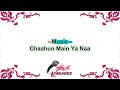y2mate com   chahun main ya na karaoke with lyrics 6GQ qRsPjEE 360p