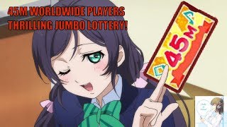 45 MILLION WORLDWIDE PLAYERS THRILLING JUMBO LOTTERY! | Love Live! School Idol Festival