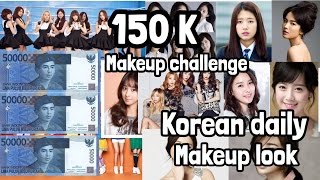 150K Makeup Challenge Korean Daily Makeup Look Bahasa