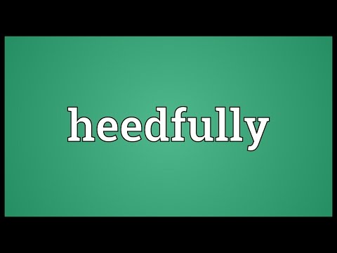 Header of heedfully