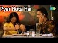 Pyar Hota Hai | Nasha Hi Nasha | Bollywood Romantic Song | Sukhwinder Singh