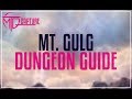 Mt. Gulg Dungeon Guide - FFXIV