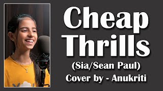 Cheap Thrills | Cover by - Anukriti #anukriti #coversong #cheapthrills #sia #sea