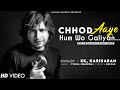 Chhod Aaye Hum Wo Galiyan 💔 😭 - KK | Hariharan, Suresh Wadkar, Vinod Sehgal, Gulzar | Sad Song