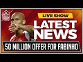 MANCHESTER UNITED Offer 50 MILLION For FABINHO!