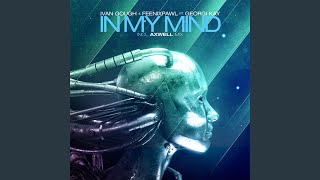 In My Mind Feat Georgi Kay Axwell Radio Edit In My Mind Feat Georgi Kay Axwell Radio Edit