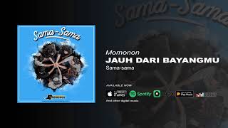 MOMONON - JAUH DARI BAYANGMU (OFFICIAL AUDIO)
