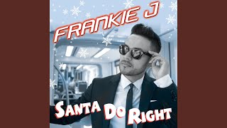 Watch Frankie J Santa Do Right video