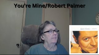 Watch Robert Palmer Youre Mine video