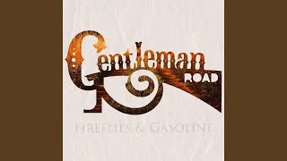 Watch Gentleman Road Fireflies  Gasoline video