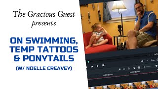 On Swimming, Temp Tattoos, and Ponytails (w/ Noelle Creavey)