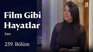 Zara Film Gibi Hayatlar 259. Bölüm Trt2