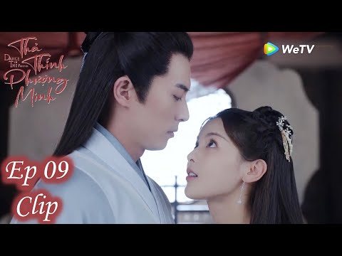 Clip | Thả Thính Phượng Minh - Tập 09 (Vietsub)| Bom Tấn Cổ Trang Xuyên Không 2020| Dương Siêu Việt