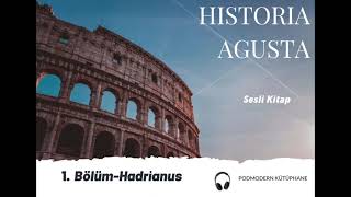 Roma İmparatorlarının Hayat Hikayeleri- 1. Bölüm- Historia Agusta- Hadri