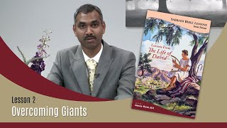 Sabbath Bible Lesson 2: Overcoming Giants - Lessons From the Life of David